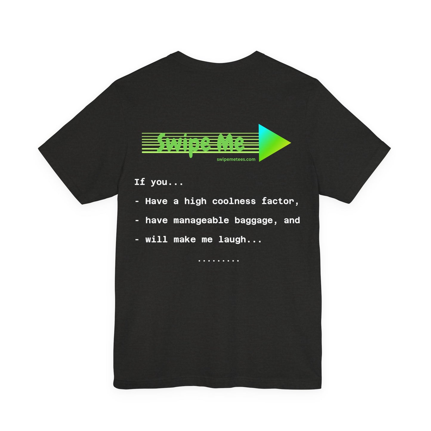 Mens - I'm the fun guy | Looking for a cool lady