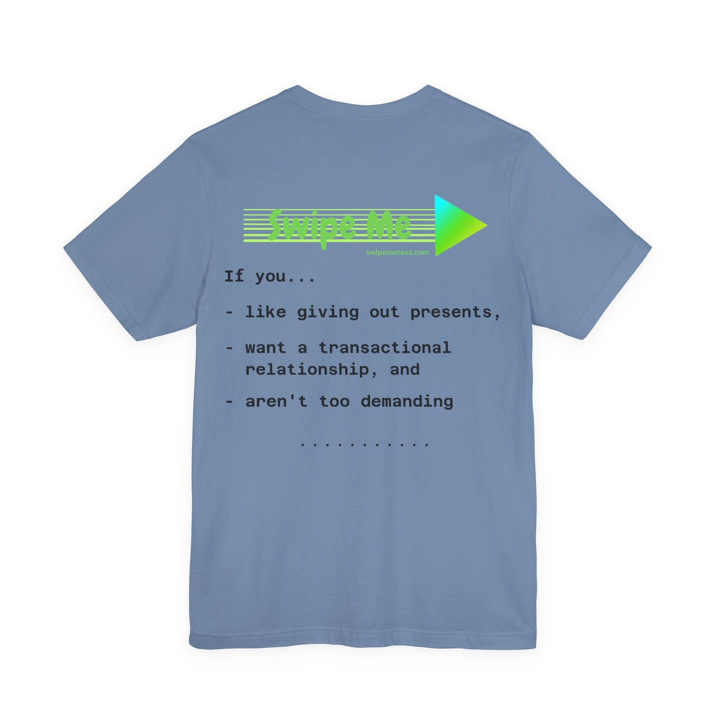 SwipeMeTee Original Funny | Sugar Momma | Buy me presents